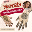 Mandala Henna Workshop - 19 JAN 2025